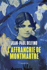 L'affranchie de Montmartre - Jean-Paul Delfino