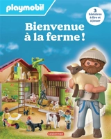 Bienvenue à la ferme ! : Playmobil : 3 histoires à lire et à jouer - Justine de Lagausie