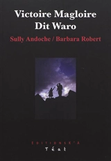 Victoire Magloire dit Waro - Sully Andoche