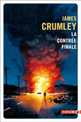 La contrée finale - James Crumley