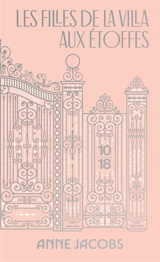 La villa aux étoffes. Vol. 2. Les filles de la villa aux étoffes - Anne Jacobs