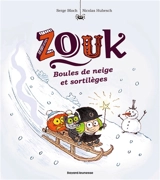 Zouk. Vol. 23. Boules de neige et sortilèges - Serge Bloch