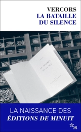 La bataille du silence : souvenirs de Minuit - Vercors