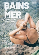 Bains de mer : les bienfaits pour la santé - Marc Tardieu