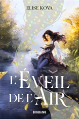 L'éveil de l'air. Vol. 1 - Elise Kova