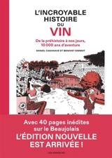 L'incroyable histoire du vin : de la préhistoire à nos jours, 10.000 ans d'aventure - Benoist Simmat