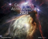 Calendrier astronomique 2025 - Guillaume Cannat
