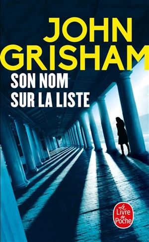 Son nom sur la liste - John Grisham