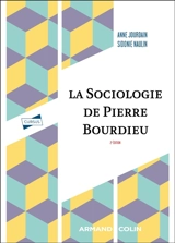 La sociologie de Pierre Bourdieu - Anne Jourdain