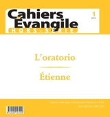 Cahiers Evangile, hors-série, n° 1. L'oratorio - Gilbert Dahan
