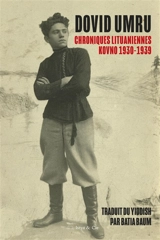 Chroniques lituaniennes, Kovno 1930-1939 - Dovid Umru
