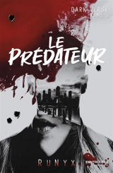 Dark verse. Vol. 1. Le prédateur - RuNyx