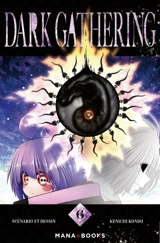 Dark gathering. Vol. 6 - Kenichi Kondo