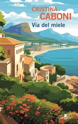 Via del Miele - Cristina Caboni