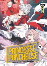 Princesse puncheuse. Vol. 7 - Nana Otori