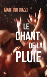 Le chant de la pluie - Martino Gozzi
