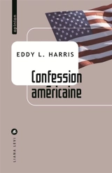 Confession américaine - Eddy L. Harris