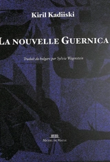 La nouvelle Guernica - Kiril Krumov Kadijski
