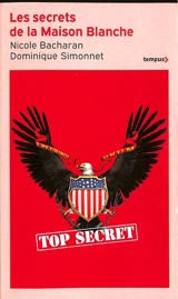 Les secrets de la Maison Blanche - Nicole Bacharan