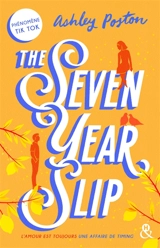 The seven year slip - Ashley Poston
