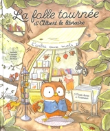 La folle tournée d'Albert le libraire - Nathalie Lescaille