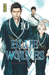 Blue wolves. Vol. 10 - Tsuyoshi Yasuda