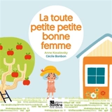 La toute petite petite bonne femme - Anne Kovalevsky