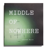 Middle of nowhere - Laurent Mulot