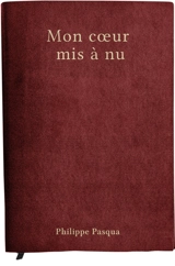 Philippe Pasqua : mon coeur mis à nu
