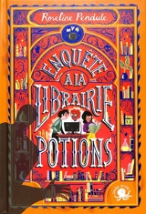 Enquête à la librairie Potions - Roseline Pendule