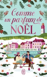 Comme un parfum de Noël - Ludivine Delaune