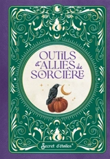 Outils et alliés de sorcière - Rébecca de Geetere