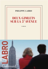 Deux gimlets sur la 5e avenue - Philippe Labro