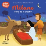Milane : l'âne de la crèche - Jocelyne Garric