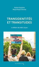 Transidentités et transitudes : se défaire des idées reçues - Karine Espineira