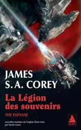 The expanse. La légion des souvenirs - James S.A. Corey