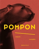 Pompon, l'oeuvre complète - Liliane Colas