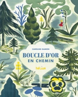 Boucle d'or en chemin - Caroline Gamon