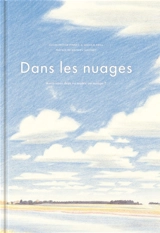 Dans les nuages : lever les yeux pour se souvenir de l'impermanence de chaque chose - Gavin Pretor-Pinney