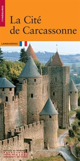 La cité de Carcassonne : Languedoc - Jean-Pierre Panouillé
