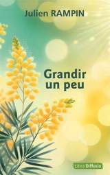 Grandir un peu - Julien Rampin