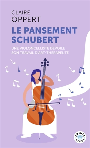 Le pansement Schubert : récit - Claire Oppert