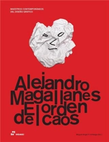 Alejandro Magallanes The Order of Chaos - Miguel Angel Pérez Arteaga