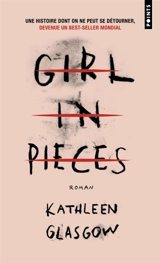 Girl in pieces - Kathleen Glasgow