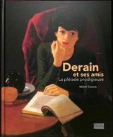 Derain et ses amis : la pléiade prodigieuse - Michel Charzat