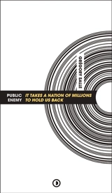 Public enemy : It takes a nation of millions to hold us back - Grégory Salle