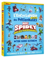 Spidey et ses amis extraordinaires : l'encyclopédie junior des personnages : ton guide ultime, personnages & objets, tout Spidey de A à Z - Marvel comics