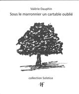 Sous le marronnier un cartable oublié - Valérie Dauphin
