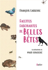 Facettes fascinantes de belles bêtes - François Lasserre