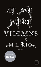 If we were villains - M.L. Rio